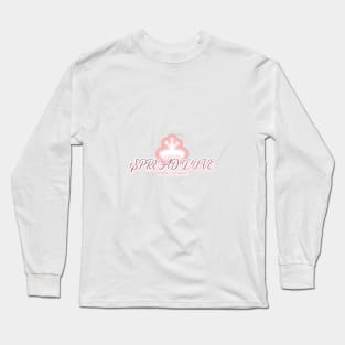 Spread Love Sparkle And Shine Long Sleeve T-Shirt